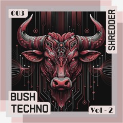 003 - BUSH TECHNO VOL - 2