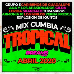 MIX CUMBIA TROPICAL - DJ DREAMS 2020