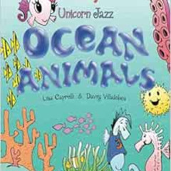 [READ] KINDLE 📘 Ocean Animals: Unicorn Jazz Unicorn Book Series by Lisa Caprelli,Ama