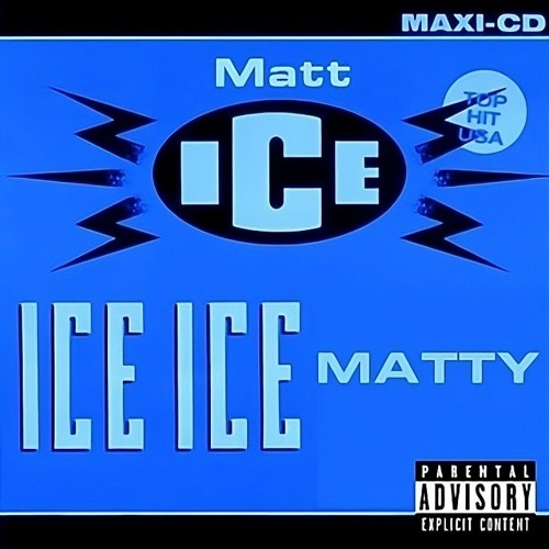 Ice Ice Matty