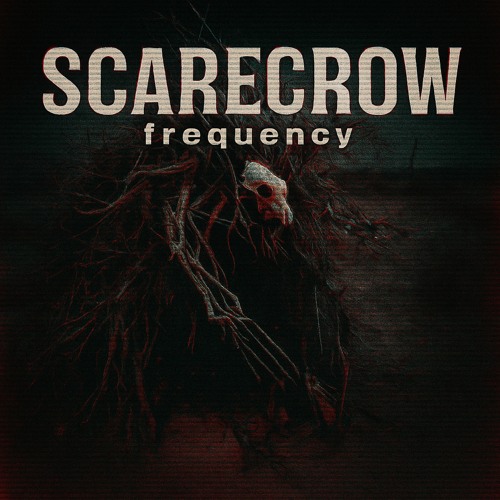 Scarecrow Frequency