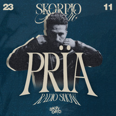 Skorpio Radio Show by Prïa 23.11.2025