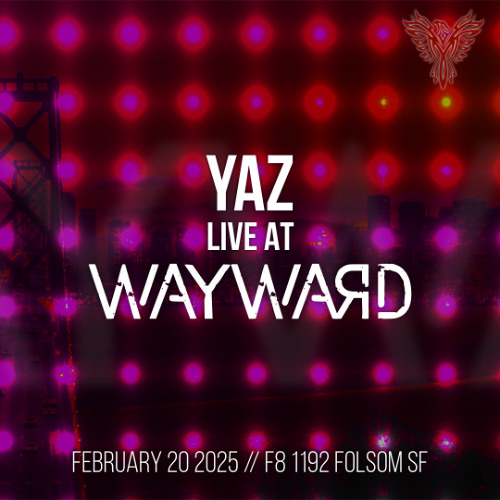 Wayward at F8 // February 2025
