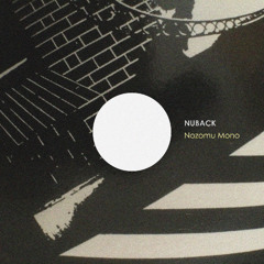 NUBACK - Nozomu Mono