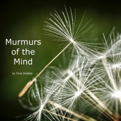 Murmurs Of The Mind
