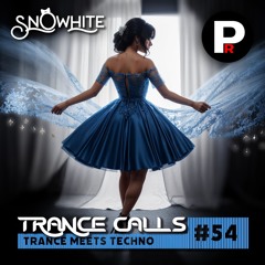 Trance Calls #54 - Trance Meets Techno @Profoundradio