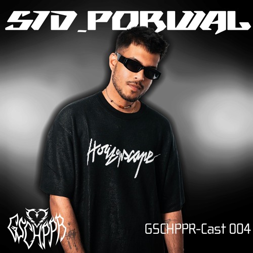 GSCHHPR-Cast 004 - Sid_Porwal