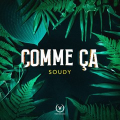 Soudy - Comme Ça (Radio edit + Extended Club mix)Free DL**