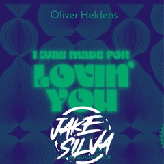 I Was Made For Lovin' You - Oliver Heldens {Jake Silva Remix}