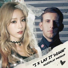 Taeyeon(태연) VS Illenium - I X Lay It Down [KOZZPLAY Mashup Edit] *FREE DOWNLOAD*