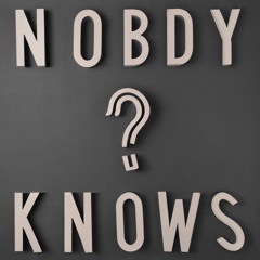 No Body Knows