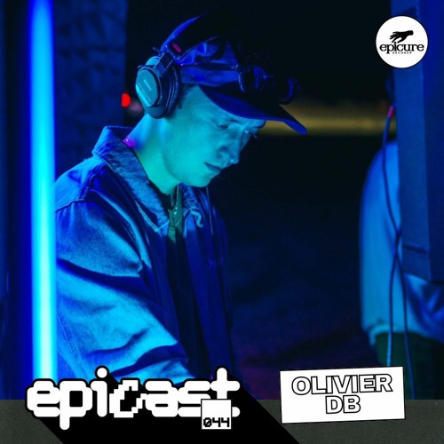 EPICAST #044 - Olivier dB