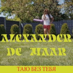 TAYOU BEZ TEBYA - Alexander De Maar