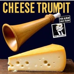 Cheese Trumpit