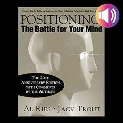 [Free] EPUB 💞 Positioning, 20th Anniversary Edition: The Battle for Your Mind by  Al