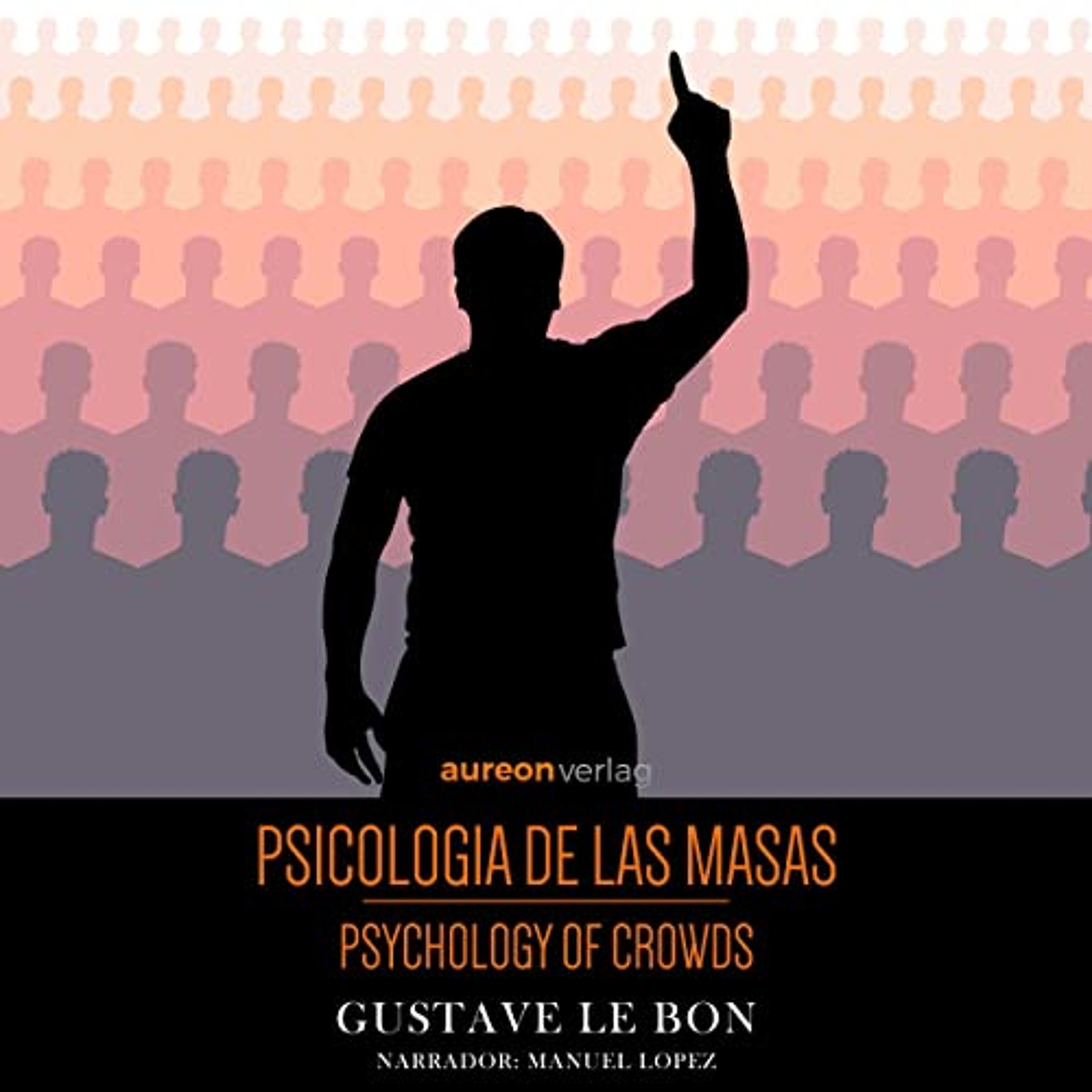 Psicologia de las masas (Audiolibro) | Prueba Gratis