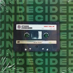 ATMOS - Undecided