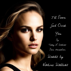 Over You by TLWalters/DJHanrahan Words by Nadine Walters