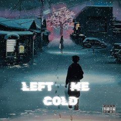 Left Me Cold (I Wanted My Life)