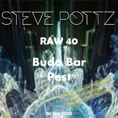 RAW25_40 Buda Bar Pest (Live Stream)