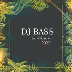 DJ BASS - Mix Urbano - End Of Summer 2022