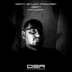 Dirty Stuff Podcast #507 | Fatgoat | 03.03.2026