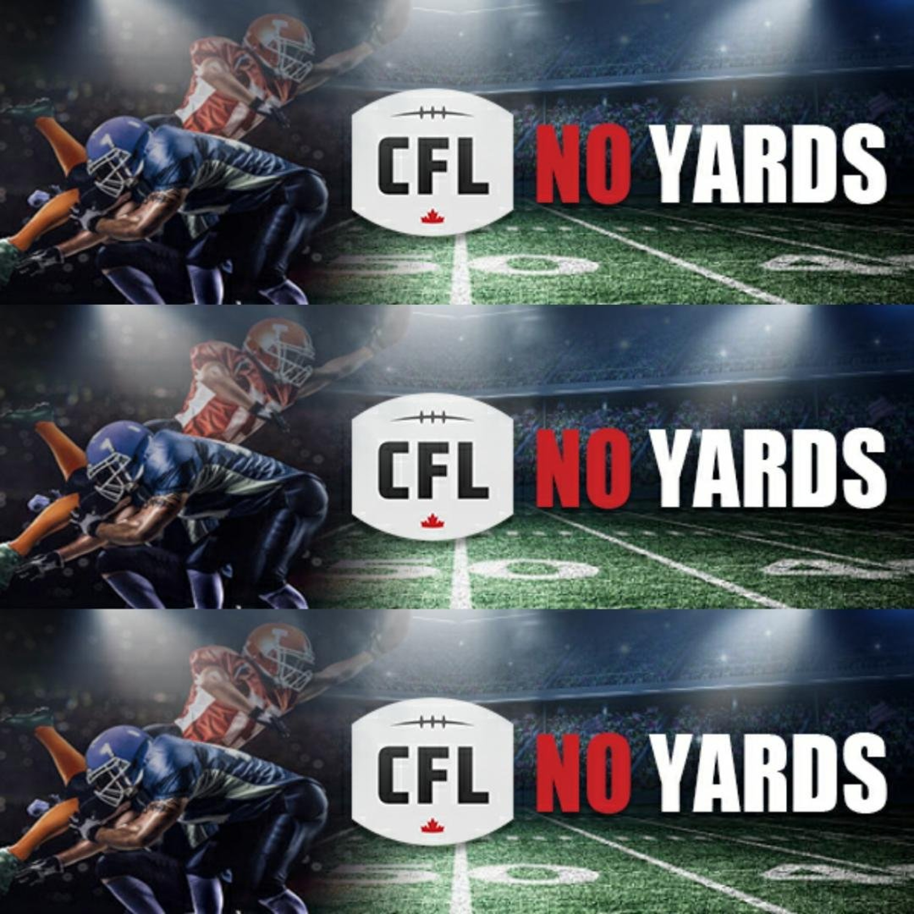 Friday, July 24:  CFL No Yards Week 8 Update episode artwork
