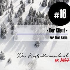 2022 #16: Der Klient - For Tilos Radio
