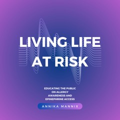 Living life at risk: educating the public on allergy awareness and epinephrine access