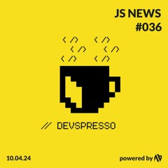 JS News - #036 - JavaScript Signals standard proposal, Bun 1.1