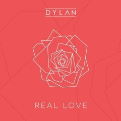 DYLAN - Real Love (Buzz William Remix)