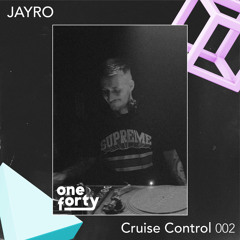 Cruise Control 002 - JAYRO