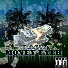 l.o.w. - money talk
