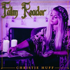 Palm Reader - Christie Huff