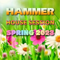 Hammer - House Session Spring 2023