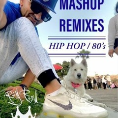 Ray Reza - Hip Hop, 80's Mashup Remix