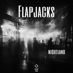 Flapjacks - Nightland