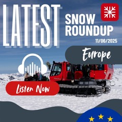 Europe Weekly Snow News - 11/06/2025
