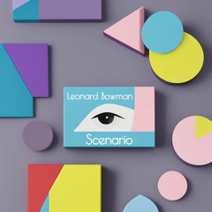 Leonard Bowman - Scenario