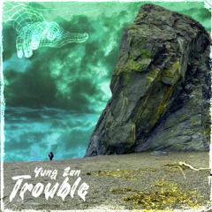 Trouble (prod. McX)