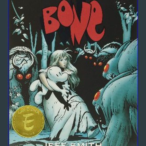 Bone: The Complete Cartoon Epic in One Volume