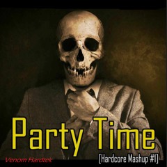 Venom Hardtek - Party Time [Hardcore Mashup #1]