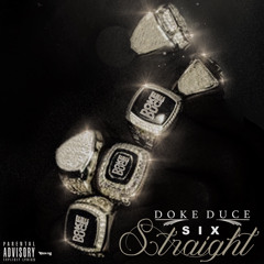 Doke Duce - Six Straight