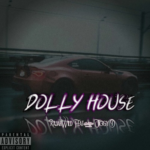 Stream RajahWild Dolly House [the JAR Riddim] by World Star Promo