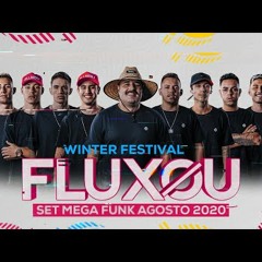 FLUXOU WINTER FESTIVAL - SET MEGA FUNK AGOSTO 2020
