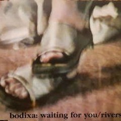 bodixa - Rivers