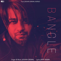 Bangle - Jashan Grewal | Jappy Bajwa