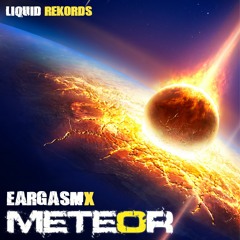 EargasmX - Meteor