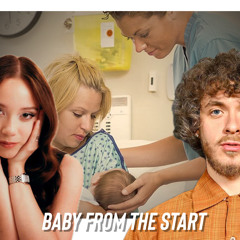 Baby From The Start