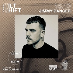 Jimmy Danger | Rolling Indy Chug Live | Tilt Shift Tuesday 15th Oct 2024